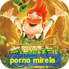 porno mirela